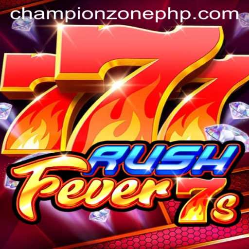 Explore the Thrills of RushFever7s in the Exciting ChampionZone